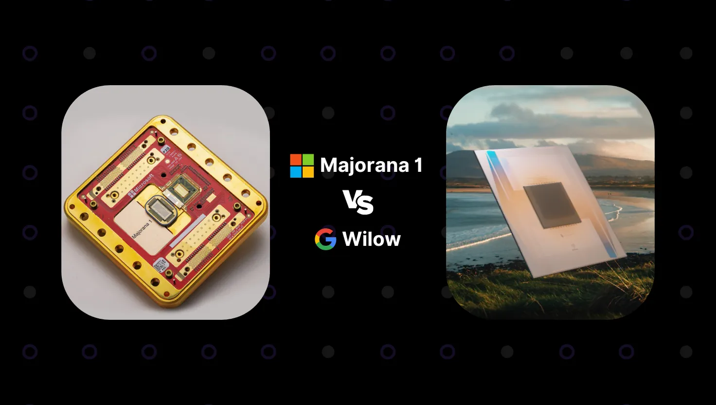 Microsoft’s Majorana 1 chip vs. Google’s Willow chip, showcasing two different approaches to quantum computing.