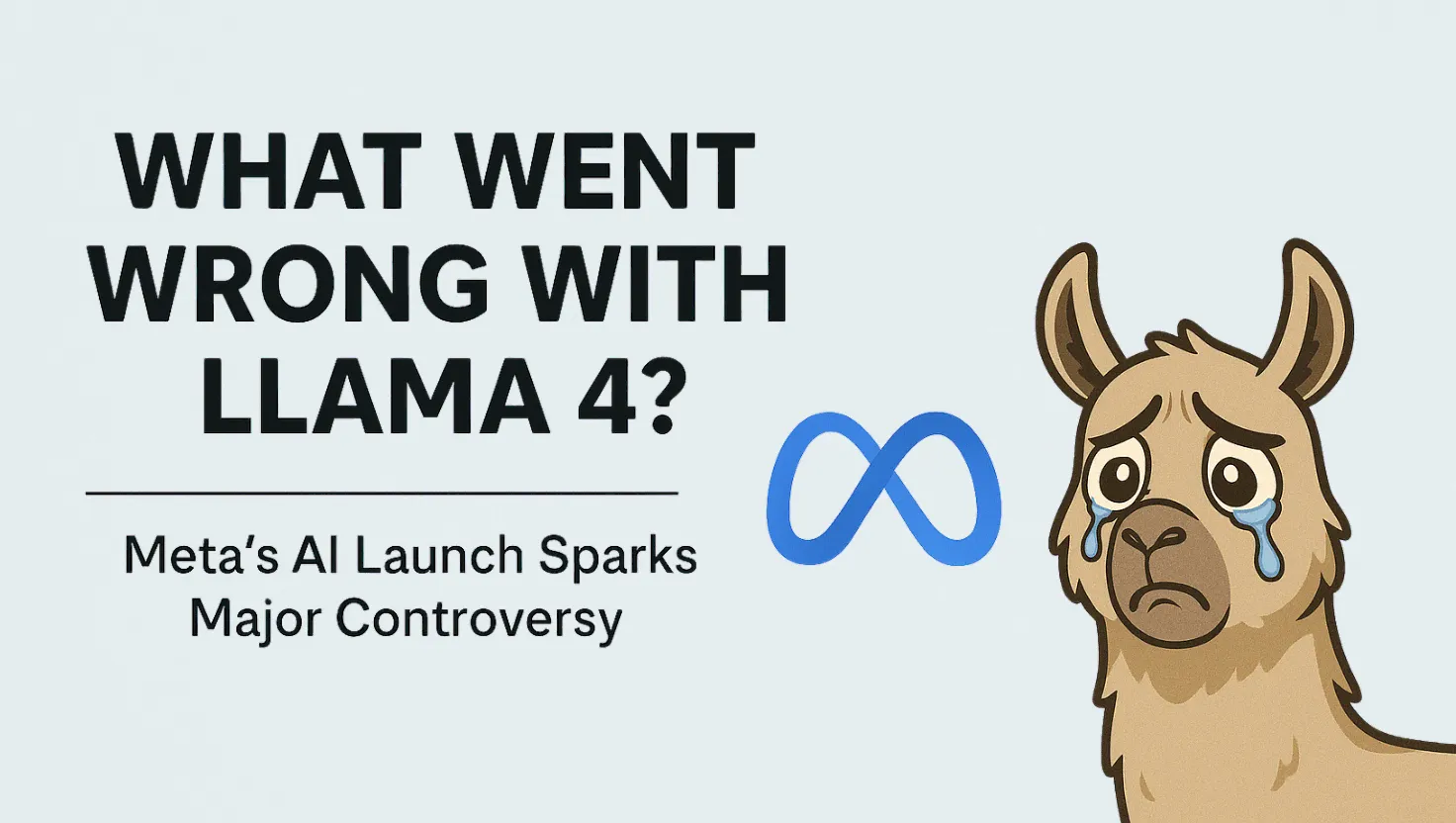 What Went Wrong with Llama 4? Meta's AI Launch Sparks Major Controversy